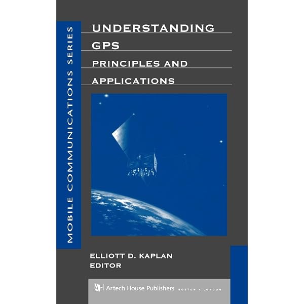 Amazon.com: Understanding Gps/Gnss Principles (Gnss Technology and