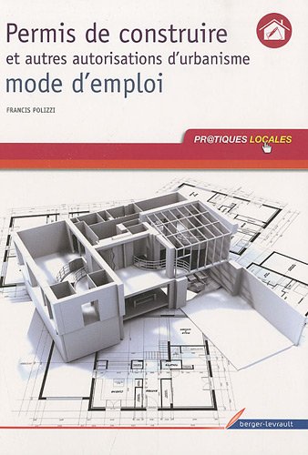 Permis de construire et autres autorisations d'urbanisme