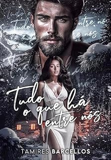 Livro Tudo o que há Entre Nós