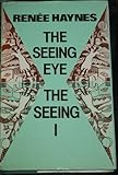 "THE SEEING EYE, THE SEEING I" av RENEE HAYNES