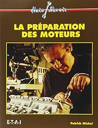 La  préparation des moteurs