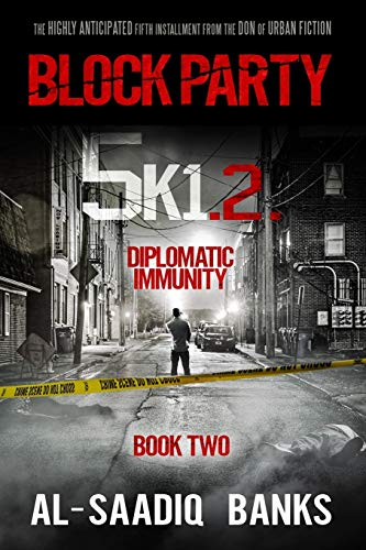 Block Party 5k1: Diplomatic Immunity (Block Party series)