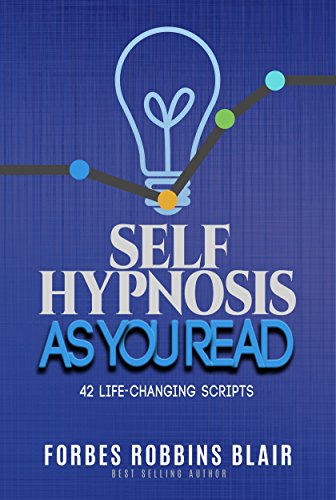 Download Self Hypnosis As You Read: 42 Life Changing Scripts
