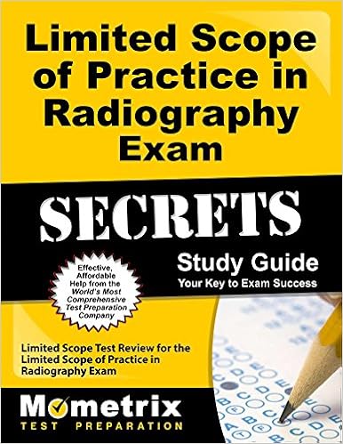 Limited Scope Of Practice In Radiography Exam Secrets Study - 