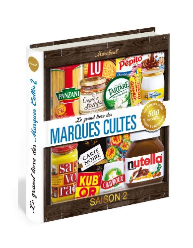 Le grand livre des marques cultes, Saison 2 by (Hardcover)