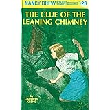 The Clue of the Leaning Chimney (Nancy Drew, Book 26)