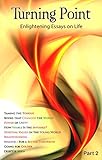 Turning Point - Part 2: Enlightening Essays on Life