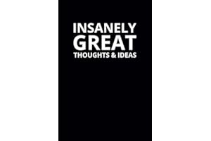 Insanely Great Thoughts & Ideas: 6x9 Lined Funny Work Notebook, 108 Page Office Gag Gift For Adults | Secret Santa Card Alter