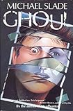 Hardcover Ghoul 1st edition by Slade, Michael published by Beech Tree Books/William Morrow Hardcover Book