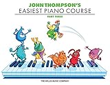 John Thompson's Easiest Piano Course - Part 3 - Book Only by John Thompson