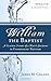 William: The Baptist by James M. Chaney, Ronald Evans