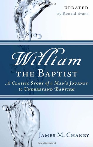 William: The Baptist by James M. Chaney