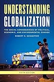 Understanding Globalization: The Social Consequences of Political, Economic, and Environmental Change