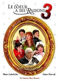 Le Coeur A Ses Raisons - Saison 3