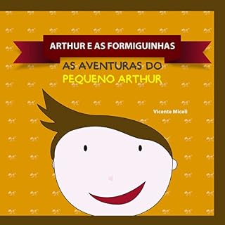 Livro ARTHUR E AS FORMIGUINHAS: 4 (AS AVENTURAS DO PEQUENO ARTHUR)