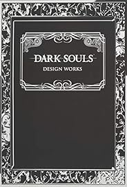 Dark Souls: Design Works