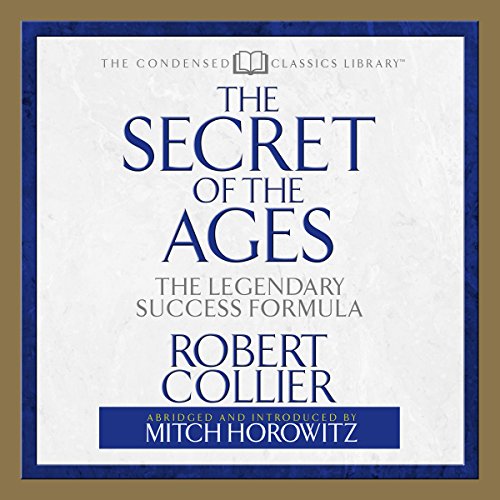 Download The Secret of the Ages: The Legendary Success Formula