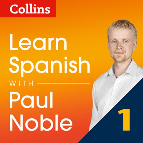 "Collins Spanish with Paul Noble - Learn Spanish the Natural Way, Part 1" av Paul Noble