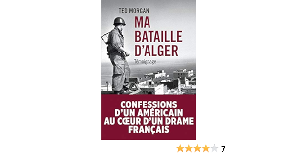 Ma Bataille D Alger Histoire Morgan Ted Montesquiou Alfred De Berstein Serge 9791021016248 Amazon Com Books