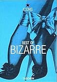 Best of Bizarre (TASCHEN Icons Series) by 
