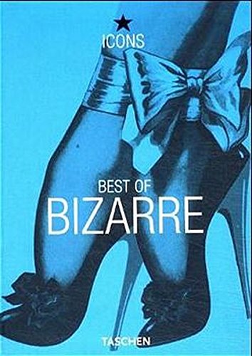 Best of Bizarre (TASCHEN Icons Series) by Eric Kroll