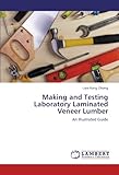 Image de Making and Testing Laboratory Laminated Veneer Lumber: An Illustrated Guide