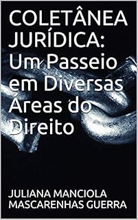 Livro COLETÂNEA JURÍDICA: Um Passeio em Diversas Áreas do Direito