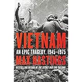 Vietnam: An Epic Tragedy, 1945-1975