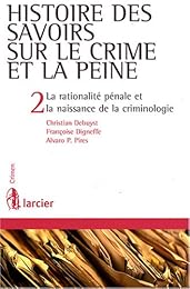 Histoire des savoirs sur le crime et la peine