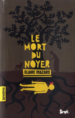 Le  mort du noyer