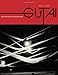 Gutai: Decentering Modernism