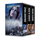 Refuge from Danger Complete Collection: Lethal Deception\River of Secrets\Holiday Illusion