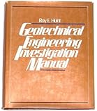 Geotechnical Engineering Investigation Manual (McGraw-Hill series in geotechnical engineering)