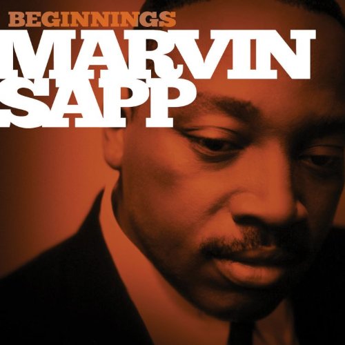 Marvin Sapp - Beginnings - Zortam Music