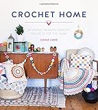 Crochet Home: 20 Vintage Modern Projects for the Home by Emma Lamb