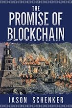 The Promise of Blockchain: Hope and Hype for an Emerging Disruptive Technology