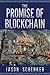 The Promise of Blockchain: Hope and Hype for an Emerging Disruptive Technology - Book by Jason Schenker