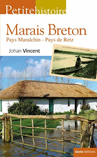 Petite histoire du marais breton