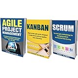 AGILE: THE BIBLE: 3 Manuscripts - Agile Project Management, Kanban &amp; Scrum