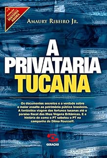 Livro A privataria tucana (História Agora)