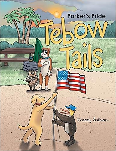 Tebow Tails: Parker's Pride by Tracey Sullivan