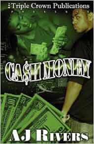 Amazon Com Cash Money Triple Crown Publications Presents