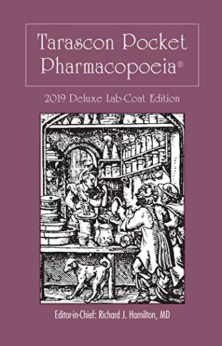 Tarascon Pocket Pharmacopoeia 2019 Deluxe Lab-Coat Edition Tarascon Pocket Pharmacopoeia 2019 Deluxe Lab-Coat Edition