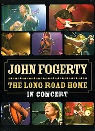 Fogerty, John - The Long Road Home - In Concert