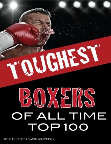 Toughest Boxers of All Time