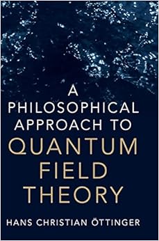 A Philosophical Approach to Quantum Field Theory A Philosophical Approach to Quantum Field Theory