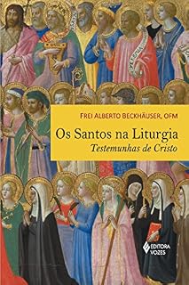 Livro Os santos na liturgia: Testemunhas de Cristo
