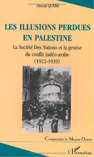 Les  illusions perdues en Palestine