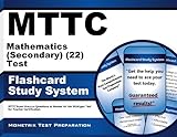 MTTC Mathematics (Secondary) (22) Test Flashcard Study System: MTTC Exam Practice Questions & Review for the Michigan Test for Teacher Certification (Cards)
