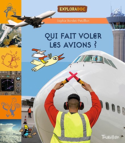Qui Fait Voler Les Avions? (French Edition) by Sophie Bordet-Petillon